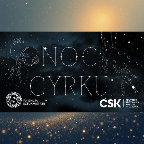 Noc Cyrku w Lublinie