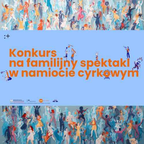 Konkurs na familijny spektakl w namiocie cyrkowym